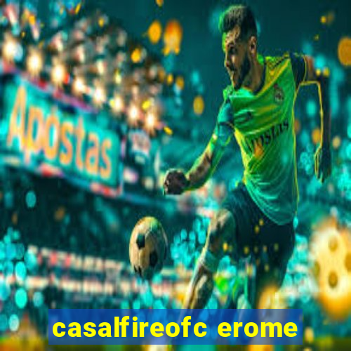 casalfireofc erome